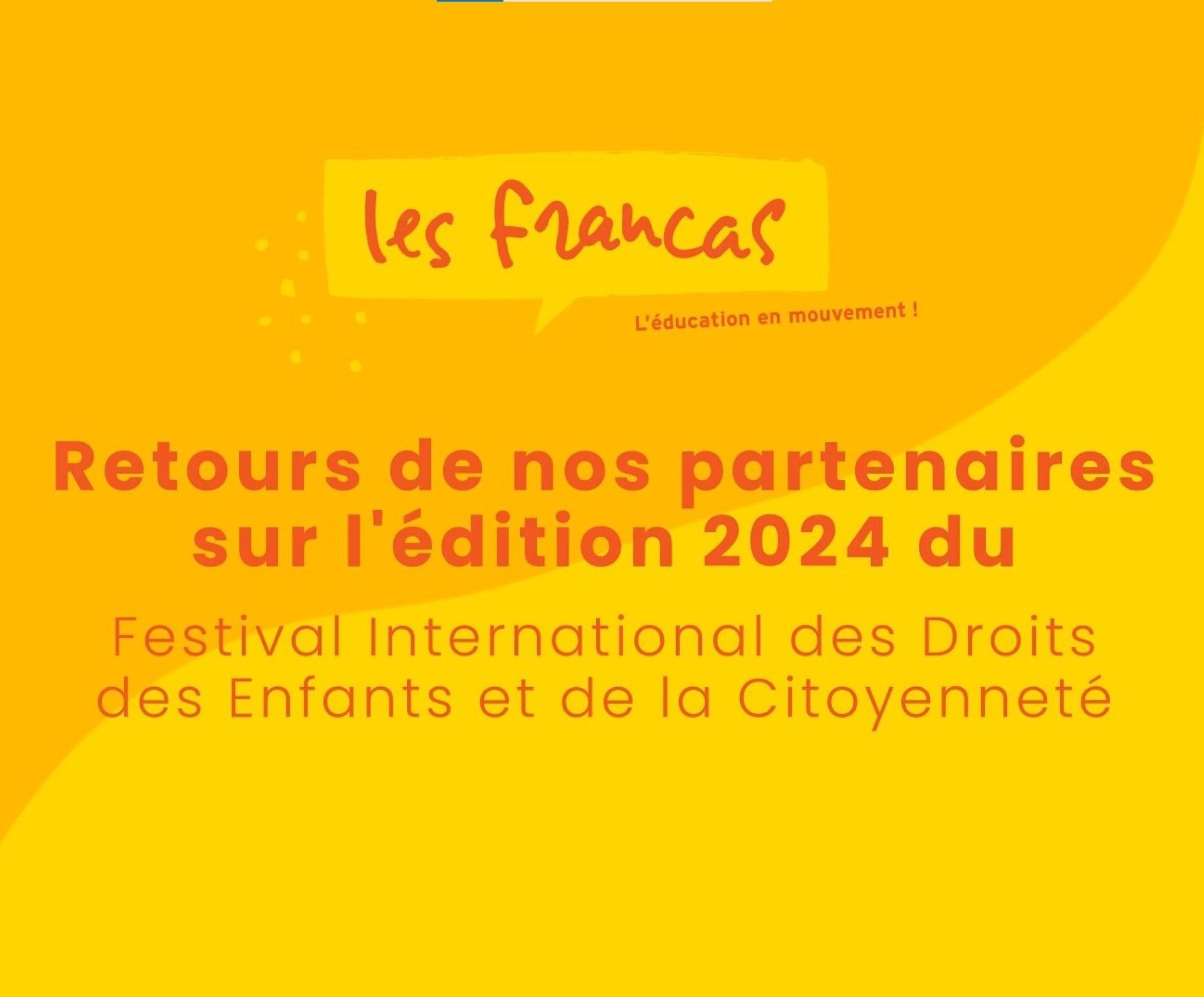 Le FIDEC vu par nos partenaires - Les Francas